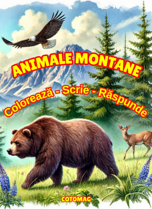 Carte de Colorat Animale Montane: Coloreaza-Scrie-Raspunde / Carte de Colorat cu Activitati Pentru Copii de 4-8 Ani