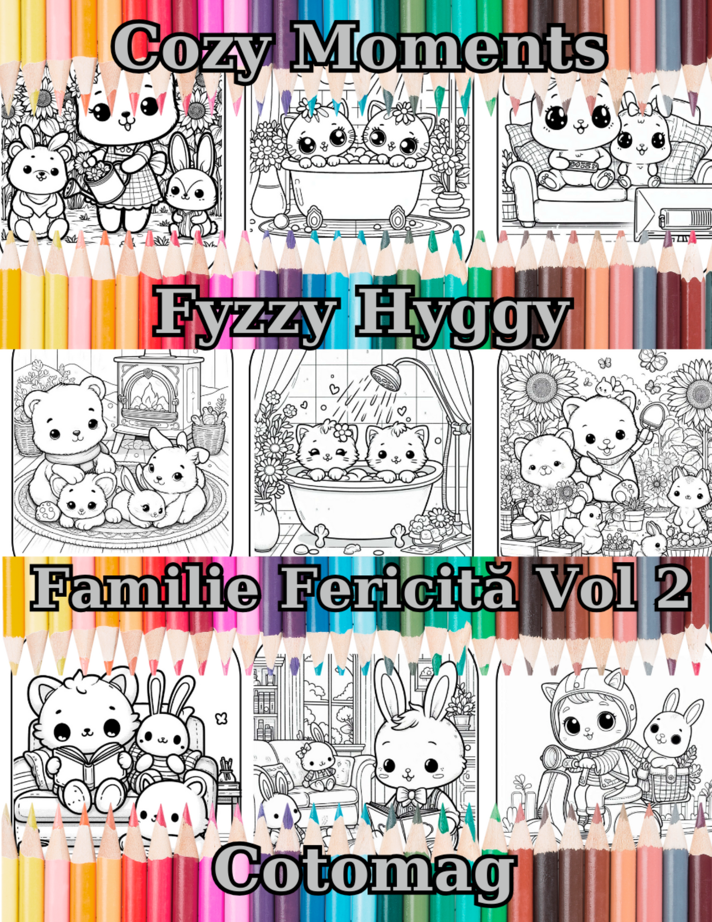 Carte de Colorat Cozy Moments - Fyzzy Hyggy - Familie Fericita Vol 2 : Pentru Adulti si Copii