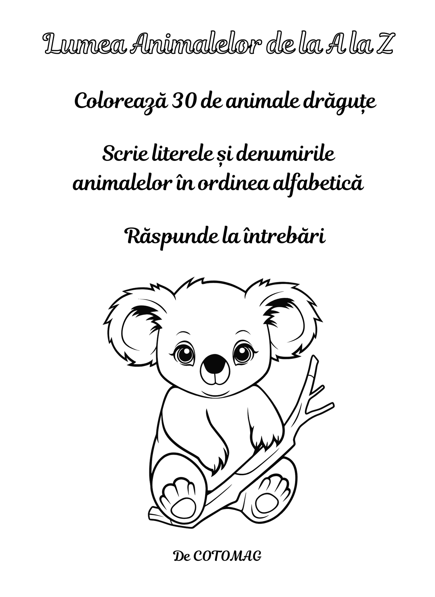 Carte de Colorat Lumea Animalelor de la A la Z: Coloreaza-Scrie-Raspunde / Carte de Colorat cu Activitati Pentru Copii / Carte Digitala / Ebook