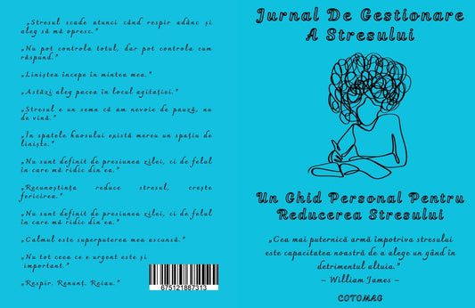 Jurnal De Gestionare A Stresului - Un Ghid Personal Pentru Reducerea Stresului / Reducerea Anxietatii / Relaxare Zilnica Si Echilibru Emotional/ Imbunatatirea Sanatatii Mintale Si Linistii Interioare