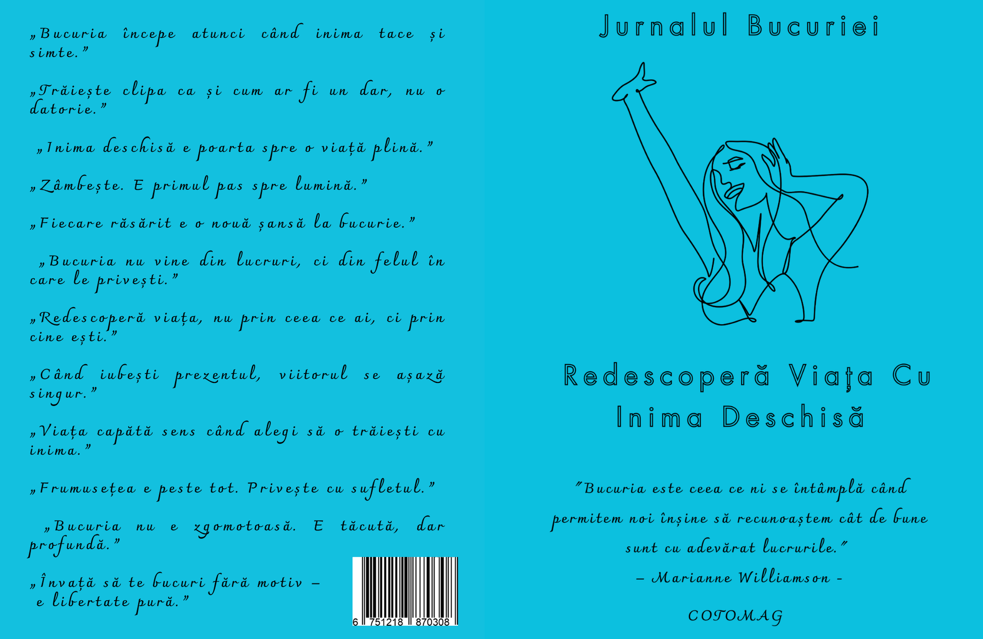 Jurnalul Bucuriei - Redescopera Viata Cu Inima Deschisa / Carte de Dezvoltare Personala si Inspiratie Zilnica Pentru Suflet Si Minte