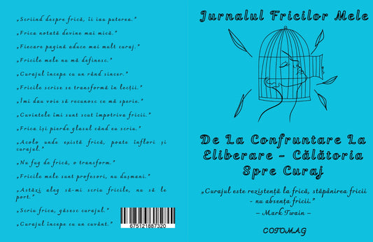 Jurnalul Fricilor Mele - De La Confruntare La Eliberare - Calatoria Spre Curaj / Dezvoltare Personala / Vindecare Emotionala / Autocunoastere Prin Scris și Reflectie Personala