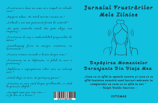 Jurnalul Frustrarilor Mele Zilnice - Depasirea Momentelor Deranjante Din Viata Mea / Dezvoltare Personala / Gestionare a Emotiilor Negativе / Depasirea Stresului Si A Momentelor Tensionate