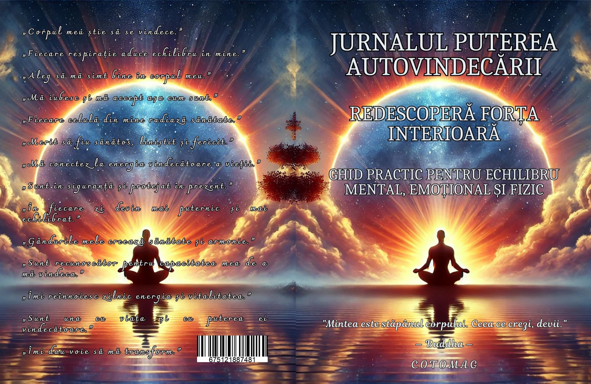 Jurnalul Puterea Autovindecării - RedescoperaForta Interioara - Ghid Practic Pentru Echilibru Mental, Emotional Si Fizic / Dezvoltare Personala / Autocunoastere / Echilibru Interior /Recunostinta