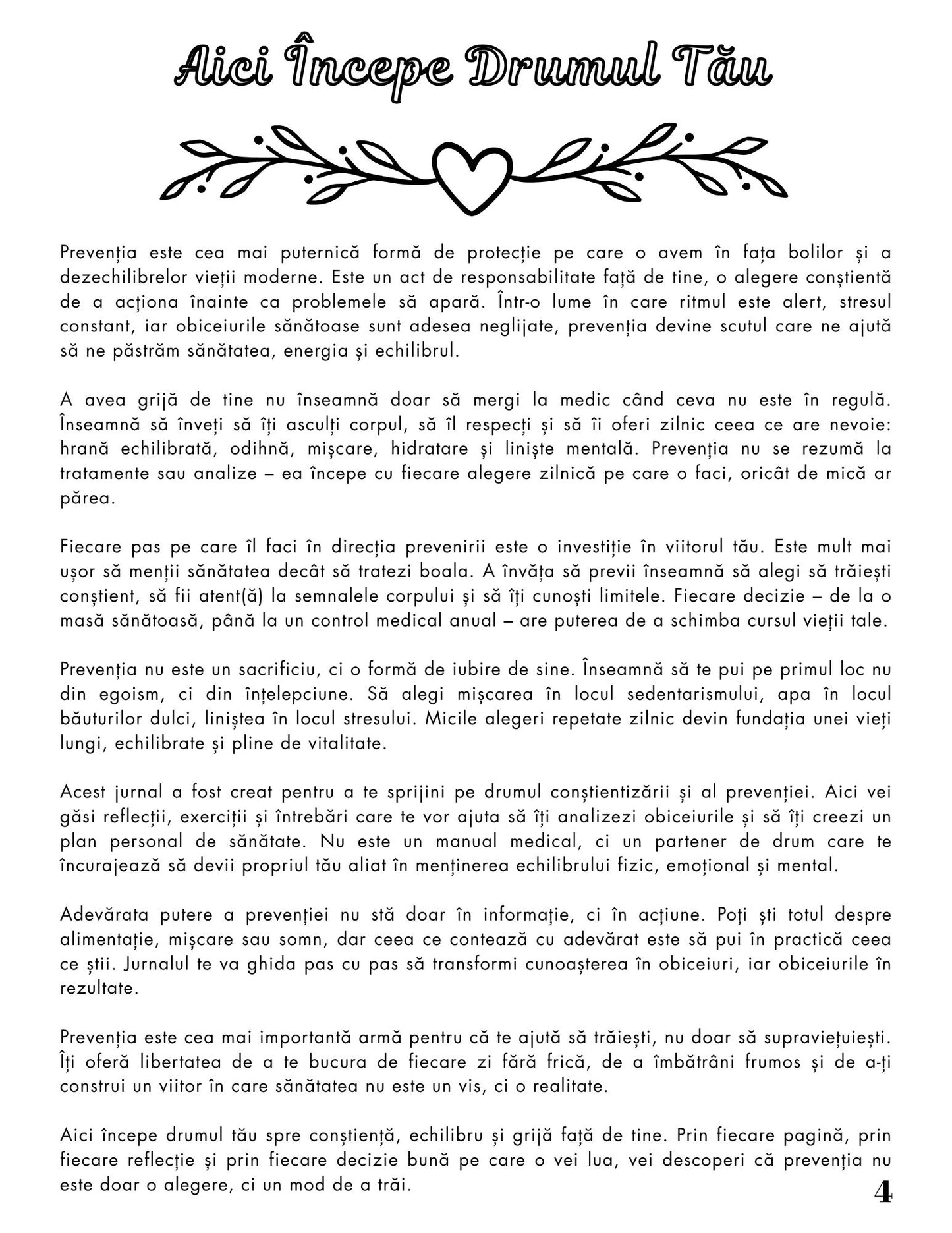 Jurnalul Sanatatii Mele - Preventia Cea Mai Buna Arma / Stil de Viata Sanatos Si Activ / Dezvoltare Personala / Ghid De Autocunoastere Si Echilibru / Relaxare