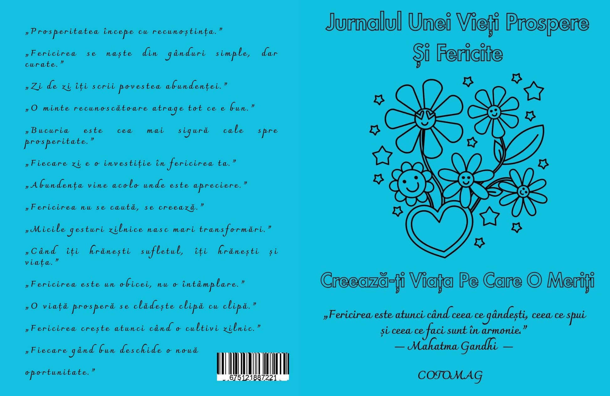 Jurnalul Unei Vieti Prospere Si Fericite - Creeaza-ti Viata Pe Care O Meriti / Dezvoltare Personala