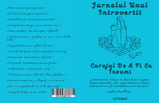 Jurnalul Unui Introvertit - Curajul De A Fi Eu Insumi / Ghid Dezvoltare Personala, Autocunoaștere, Motivatie, Incredere Si Crestere Interioara