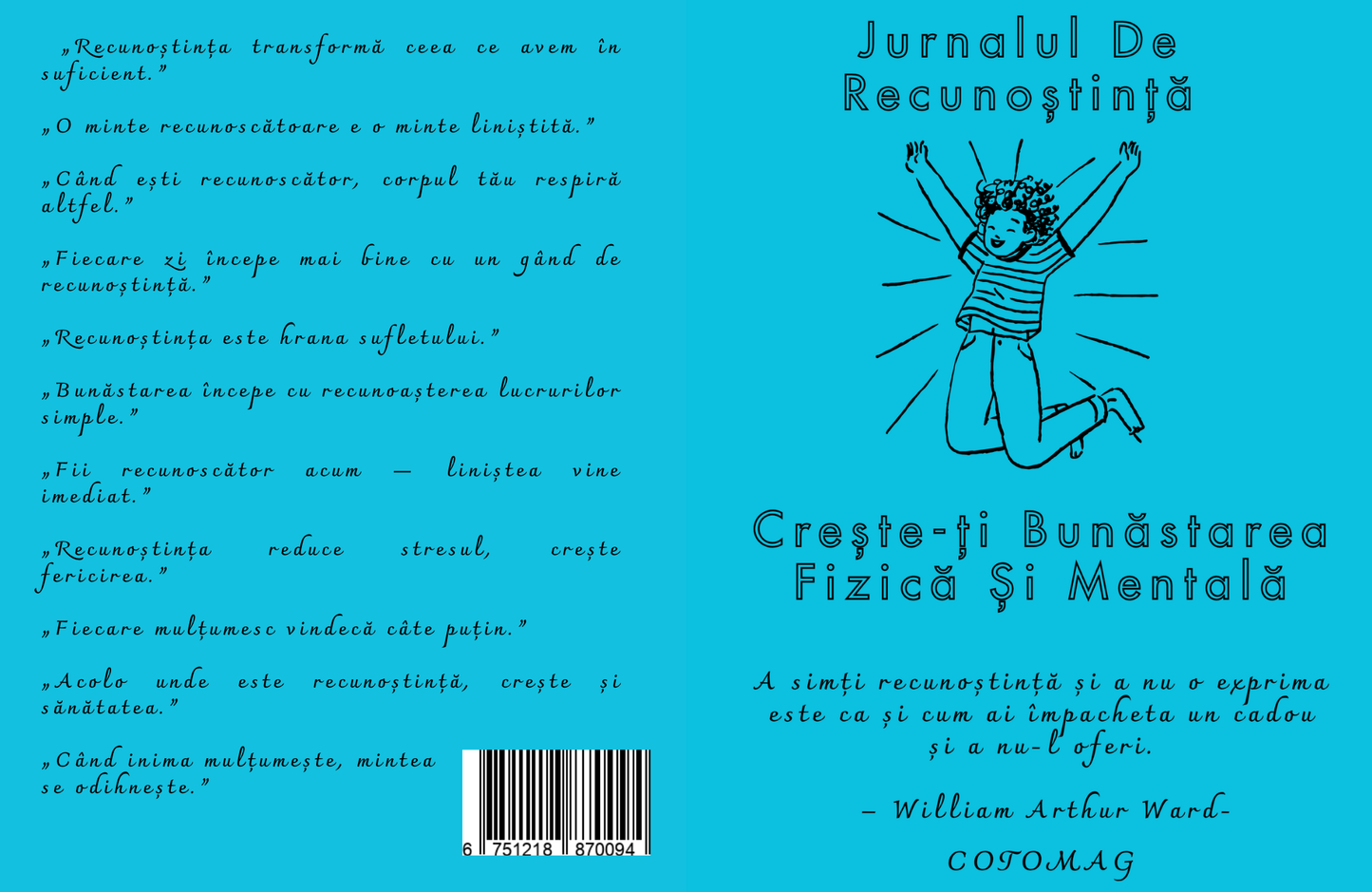 Jurnalul de Recunostinta - Creste-ti Bunastarea Fizica Si Mentala / Pentru O Minte Linistita si O Viata Echilibrata