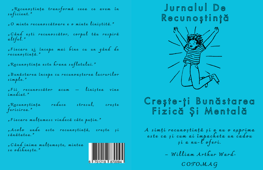 Jurnalul de Recunostinta - Creste-ti Bunastarea Fizica Si Mentala / Pentru O Minte Linistita si O Viata Echilibrata