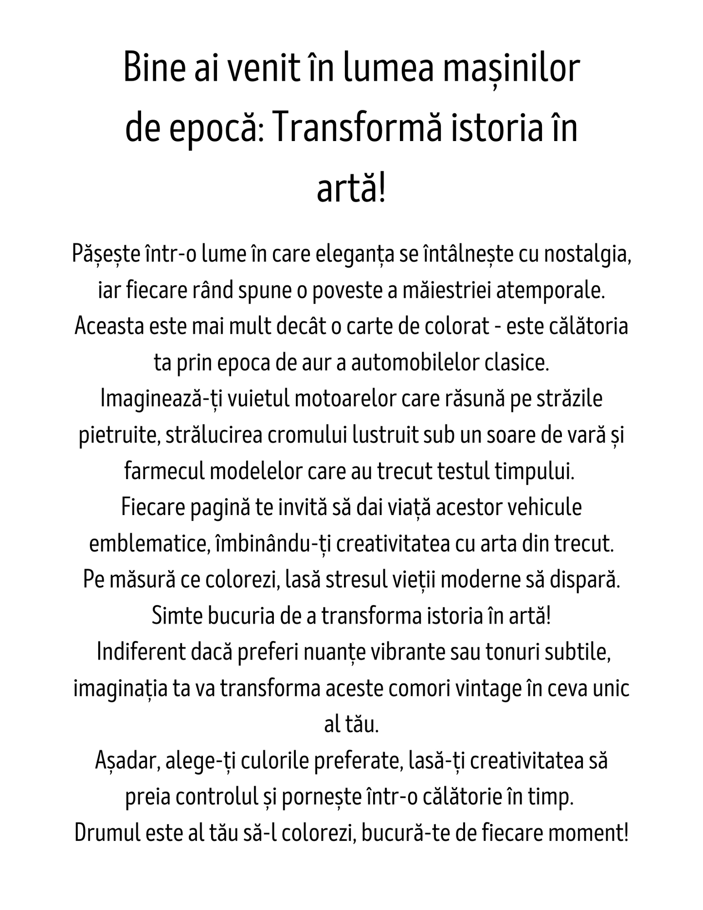 Masini de Epoca: Transforma Istoria in Arta – O Carte de Colorat Relaxanta pentru Adulti si Copii cu Modele de Masini Clasice
