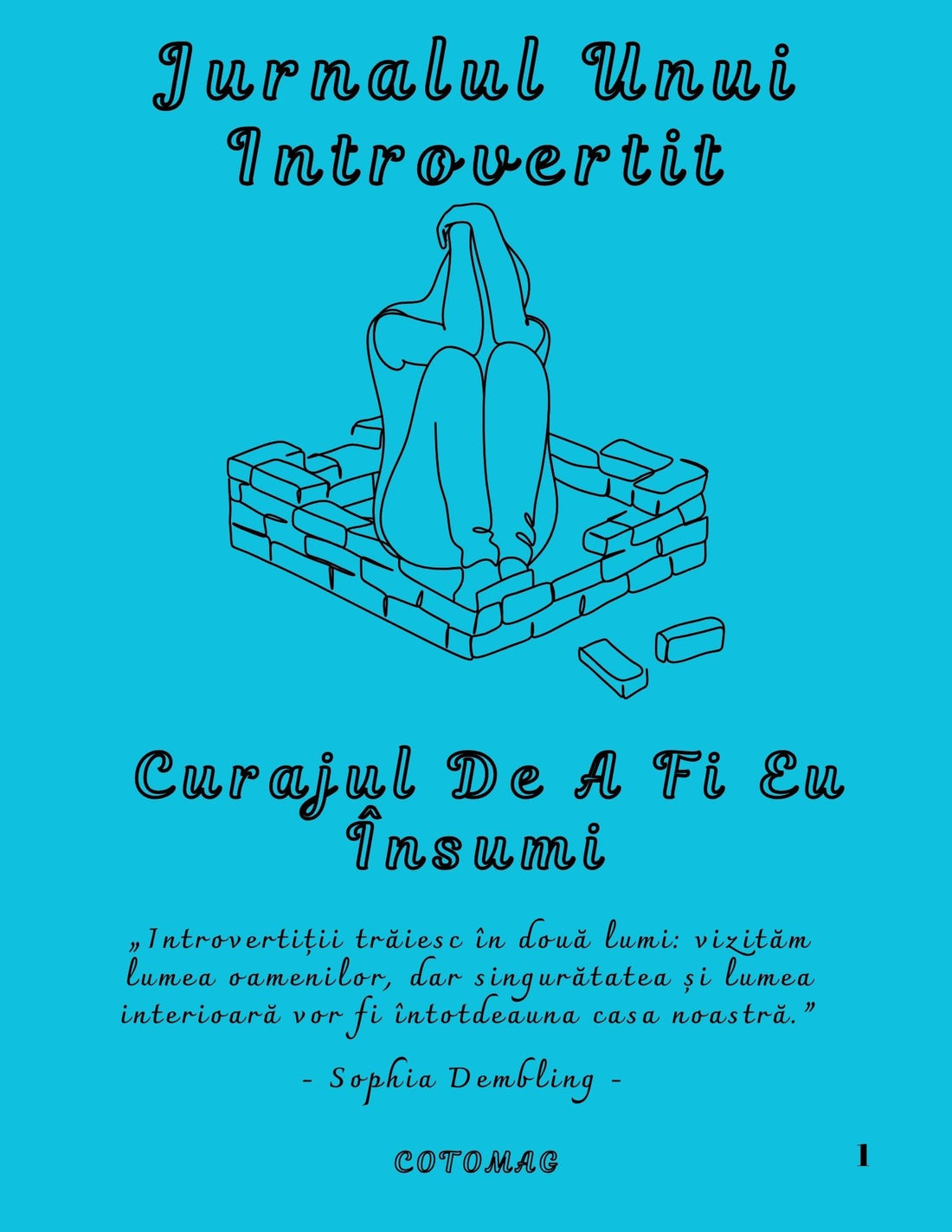 Jurnalul unui Introvertit – Cum Să Îți Accepți Personalitatea Și Să Ai Curajul De A Fi Tu Însuți