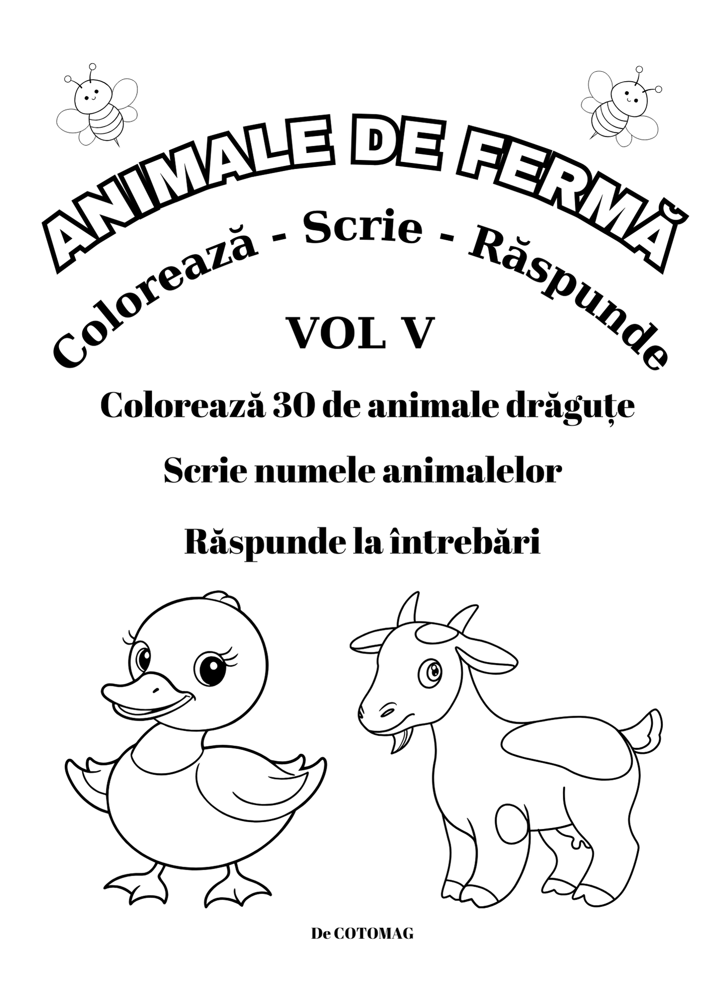Carte de Colorat Animale de Ferma: Coloreaza-Scrie-Raspunde / Carte de Colorat cu Activitati Pentru Copii de 4-8 Ani