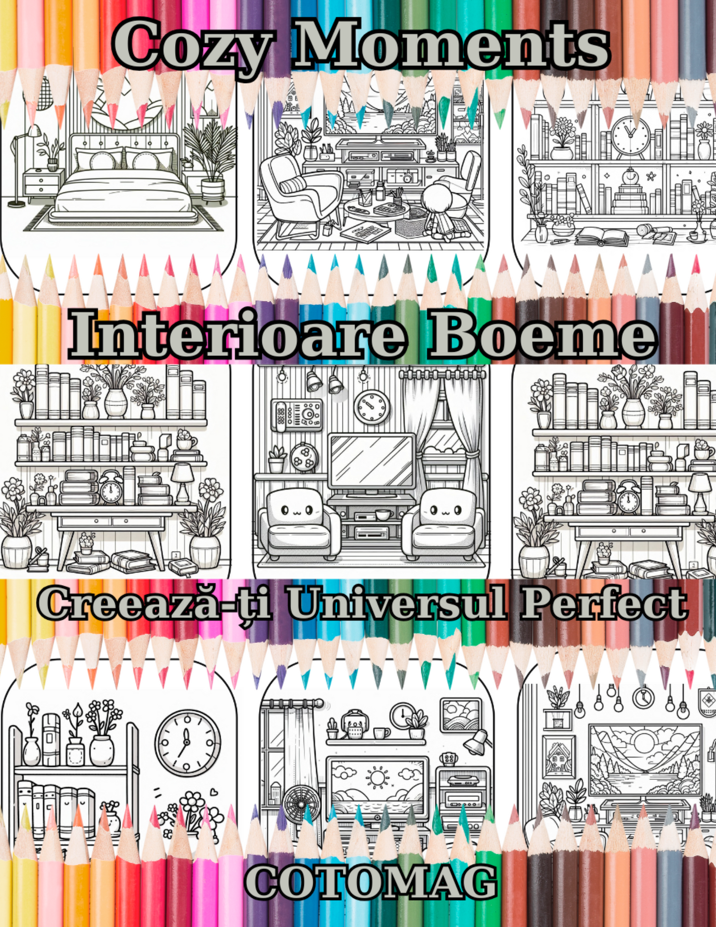 Carte de Colorat Cozy Moments - Interioare Boeme: Creează-ti Universul Perfect, Pentru Adulti si Copii