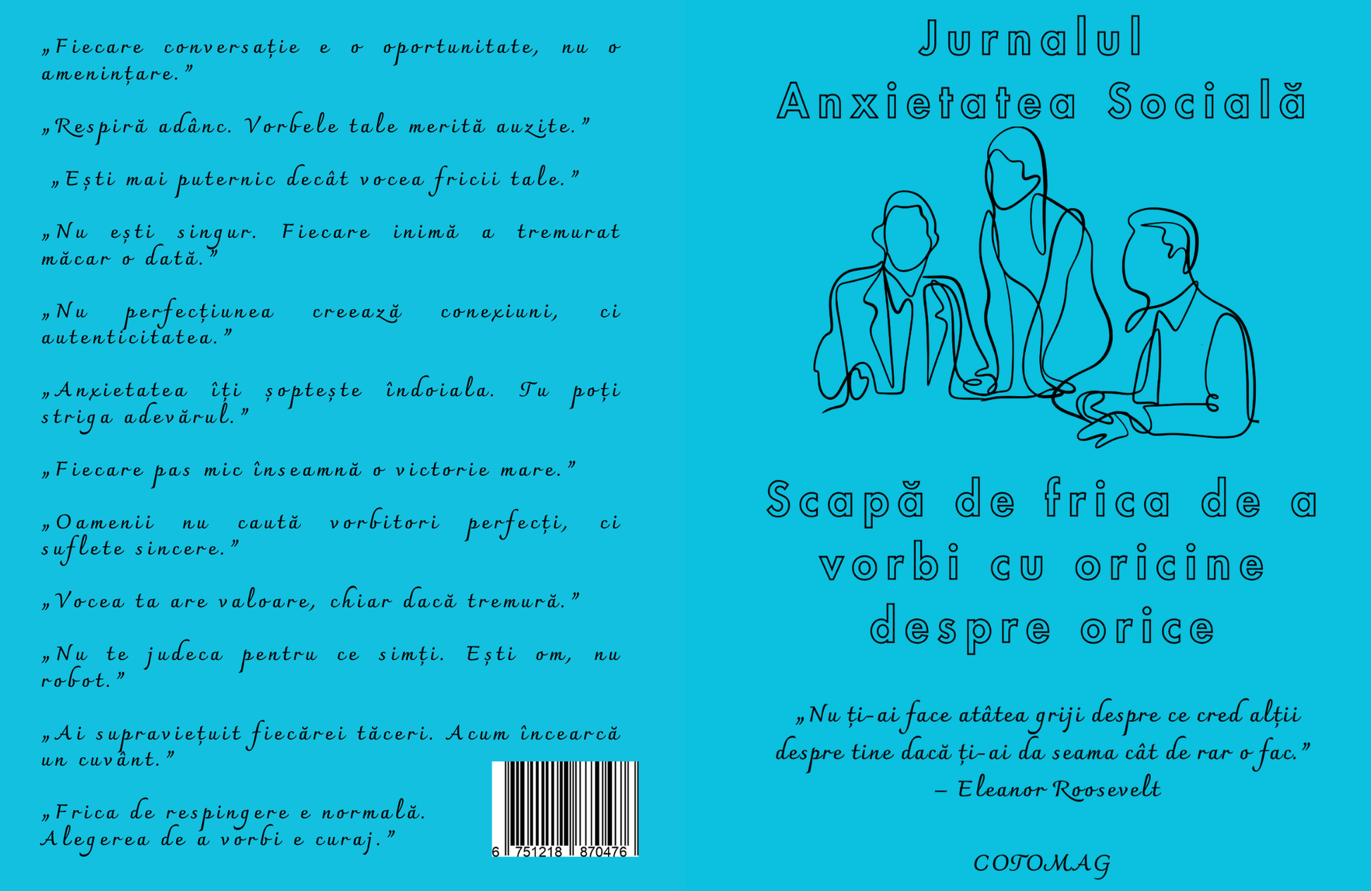Jurnalul Anxietatea Sociala - Scapa de Frica De A Vorbi Cu Oricine Despre Orice / Ghid Practic Pentru Invingerea Timiditatii, Cresterea Increderii Si Dezvoltare Personala