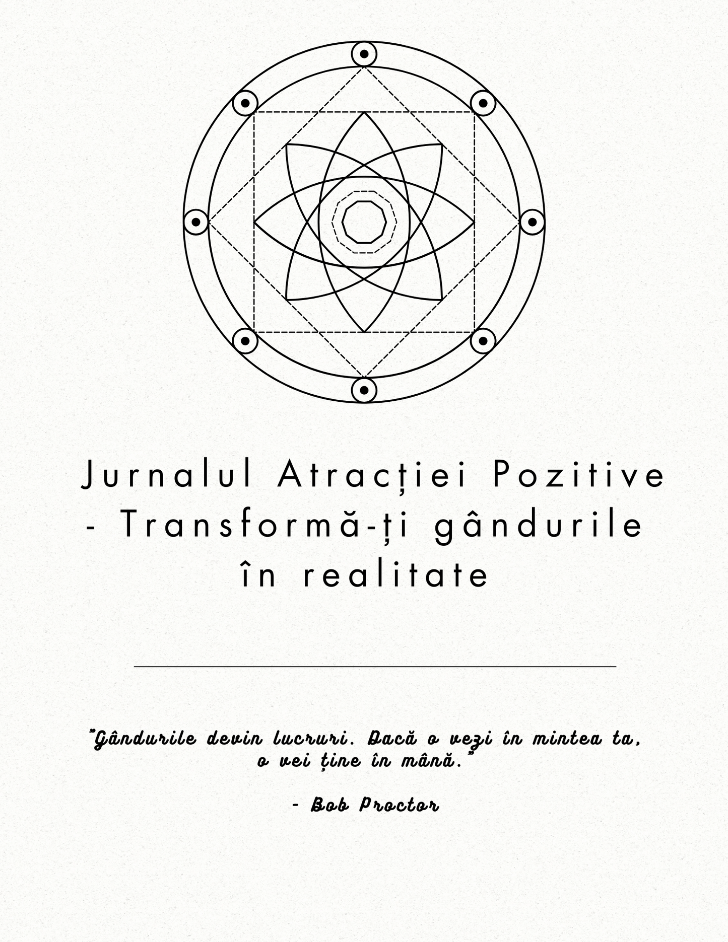 Jurnalul Atracției Pozitive - Transformă-ți gândurile în realitate