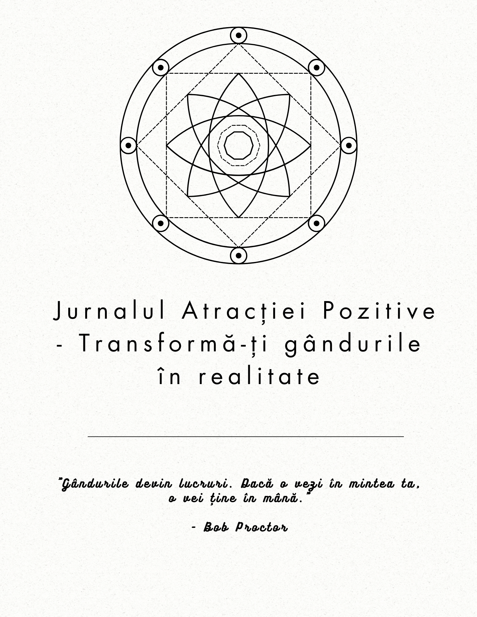 Jurnalul Atracției Pozitive - Transformă-ți gândurile în realitate