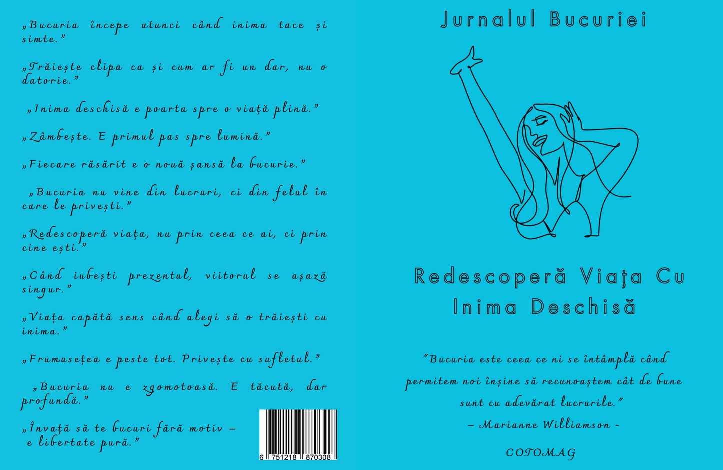 Jurnalul Bucuriei - Redescopera Viata Cu Inima Deschisa / Carte de Dezvoltare Personala si Inspiratie Zilnica Pentru Suflet Si Minte