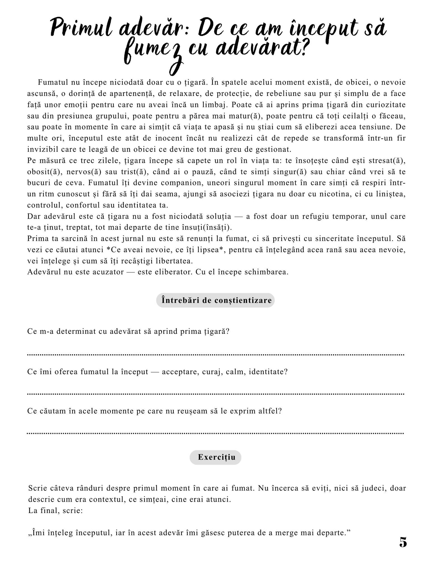 Jurnalul Eliberarii Mele - O Calatorie Pas Cu Pas Pentru Vindecarea Dependentei Fumatului - Calatoria Spre Claritate / Program de Autovindecare / Transformare Personala / Regasirea Sinelui