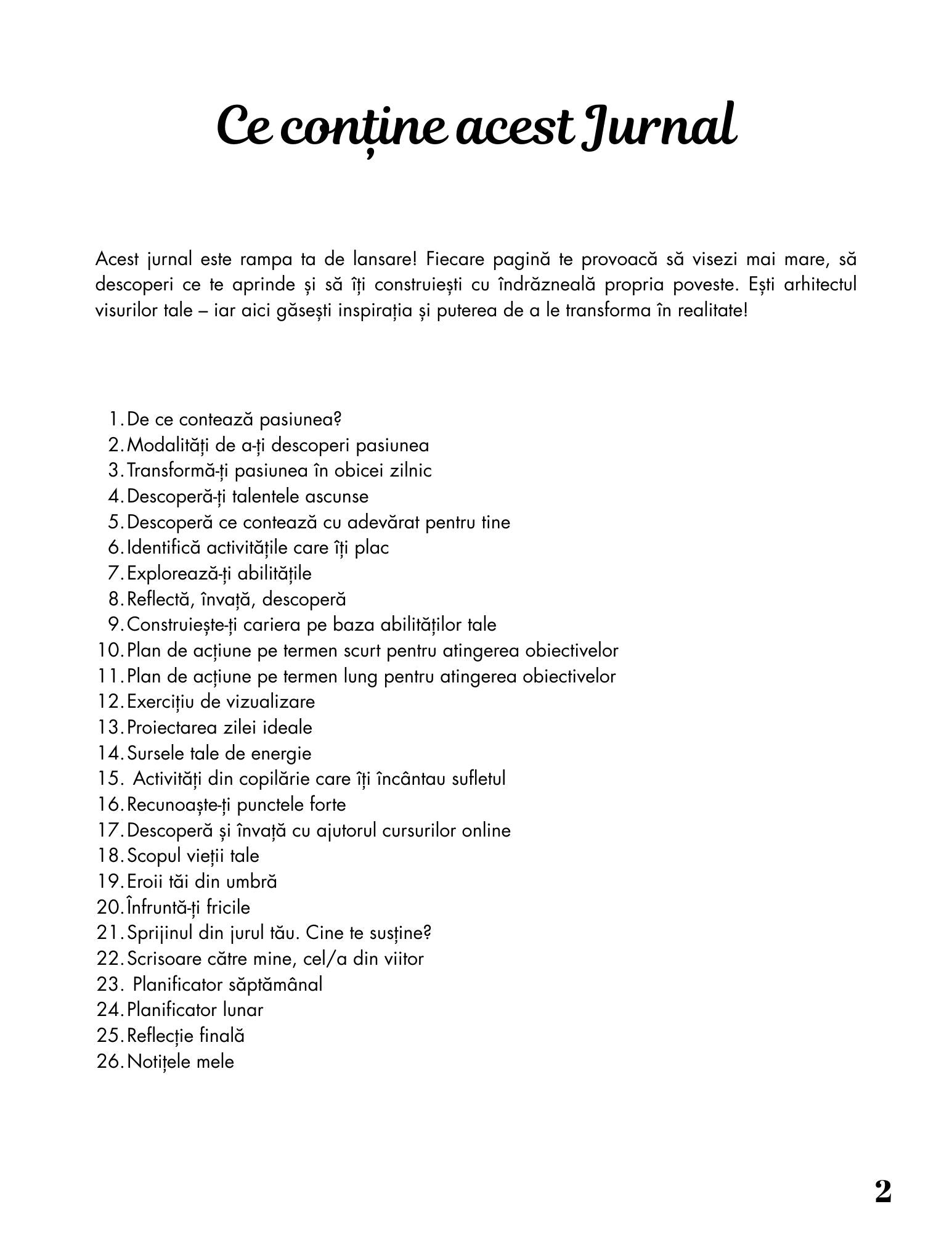 Jurnalul Gaseste-ti Pasiunea - Fii Arhitectul Visurilor Tale / Dezvoltare Personala / Motivational / Autocunoastere