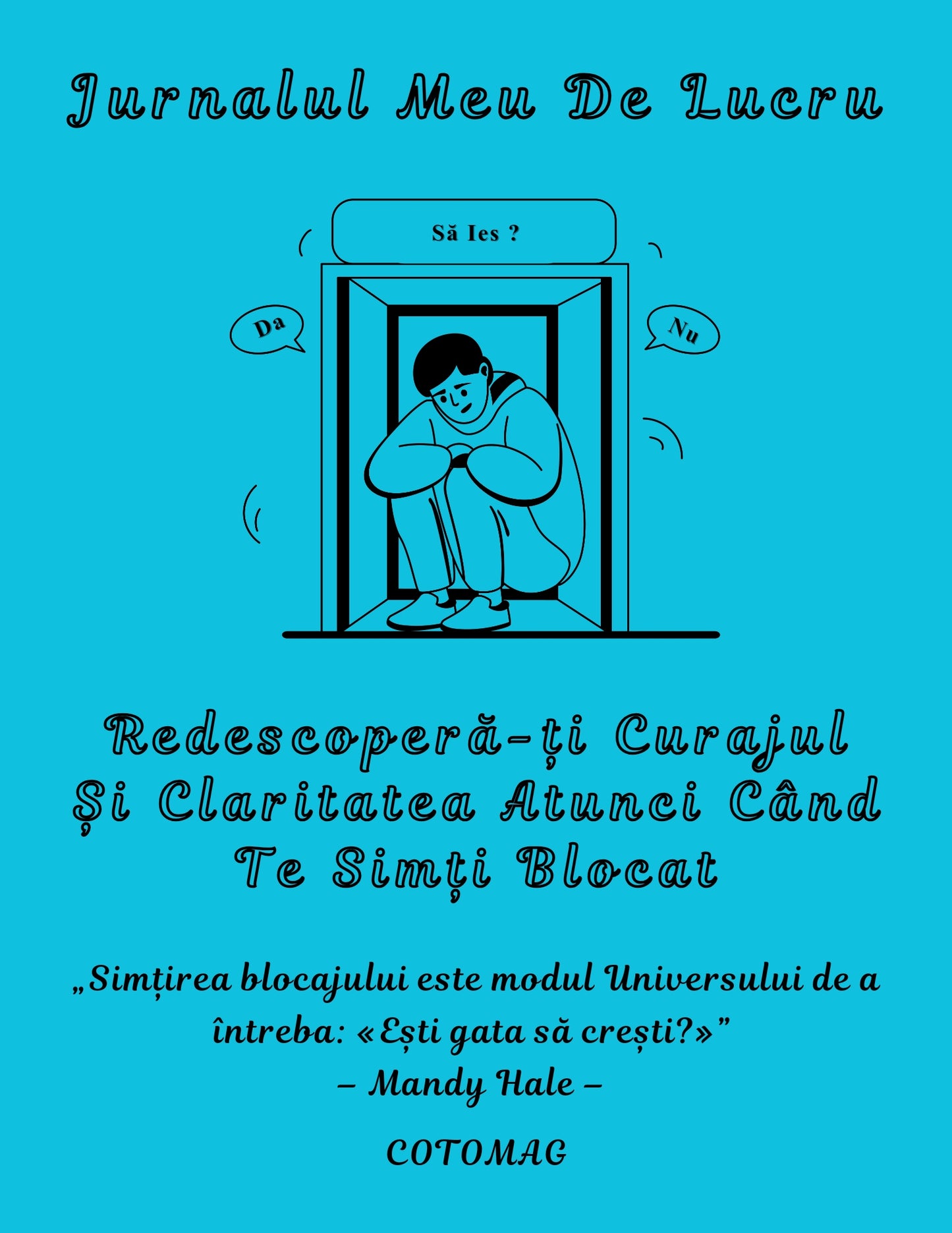 Jurnal claritate și curaj – jurnal pentru depășirea blocajelor și regăsirea direcției