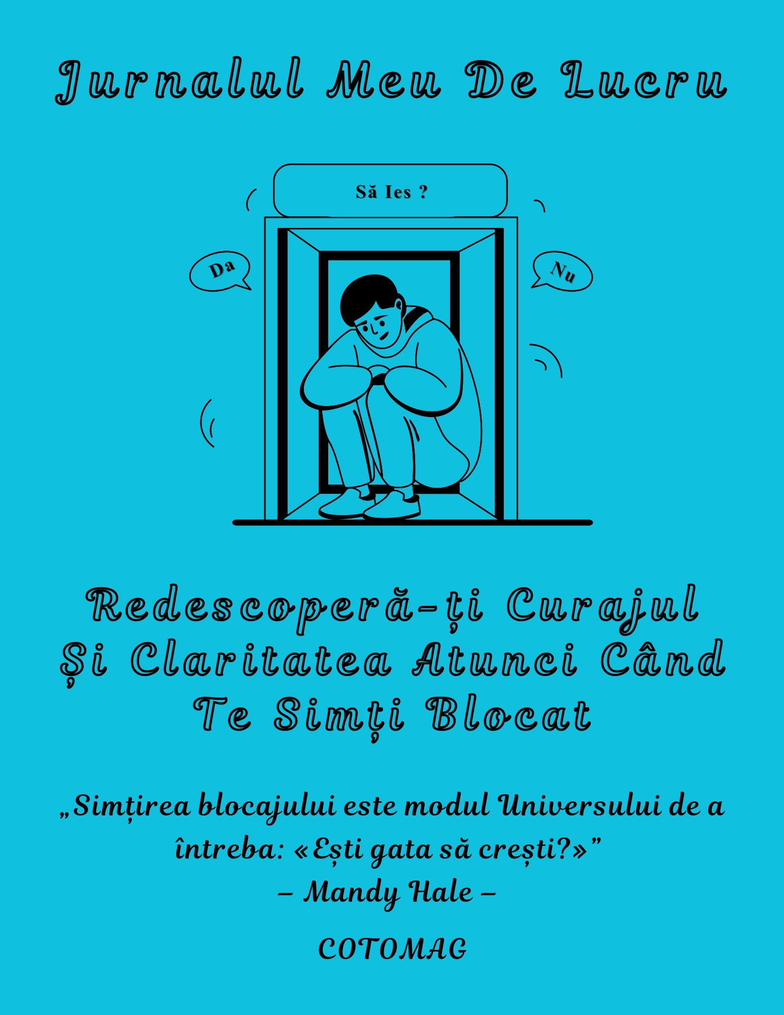 Jurnal claritate și curaj – jurnal pentru depășirea blocajelor și regăsirea direcției