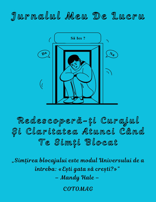 Jurnal claritate și curaj – jurnal pentru depășirea blocajelor și regăsirea direcției