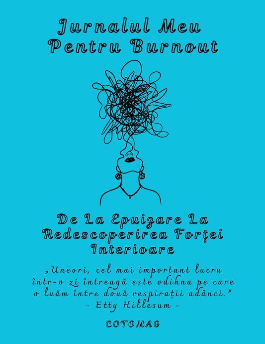 Jurnal burnout – jurnal pentru recuperarea energiei, reducerea stresului și echilibru mental