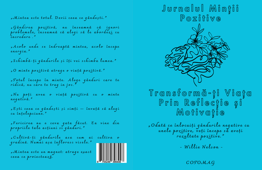 Jurnalul Mintii Pozitive - Transforma-ti Viata prin Reflectie si Motivatie / Ganduri Bune si Obiceiuri Puternice / Recunostinta si Claritate / Carte Digitala / Ebook