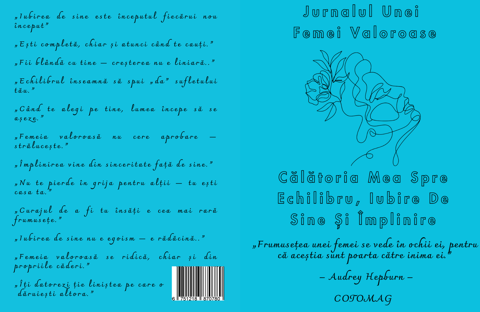 Jurnalul Unei Femei Valoroase - Calatoria Mea Spre Echilibru, Iubire De Sine Si Implinire /  Jurnal Motivational Pentru Femei / Dezvoltare Personala /  Agenda De Recunostinta