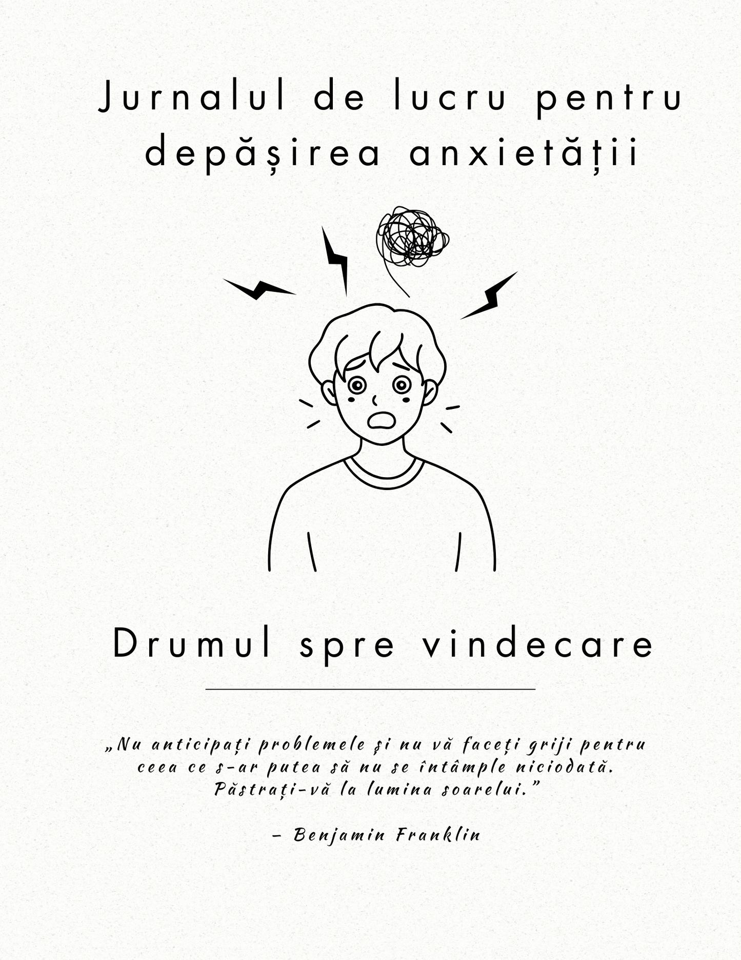 Jurnalul de Lucru pentru Depasirea Anxietatii - Drumul spre Vindecare \ Carte Digitala \ Ebook