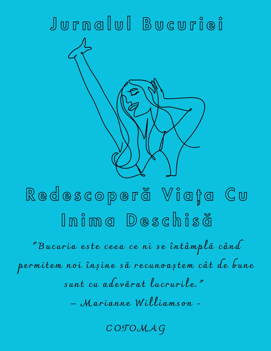 Jurnalul Bucuriei PDF – Redescoperă Viața cu Inima Deschisă, caiet de lucru digital pentru recunoștință și perspectivă pozitivă, cotomag.ro