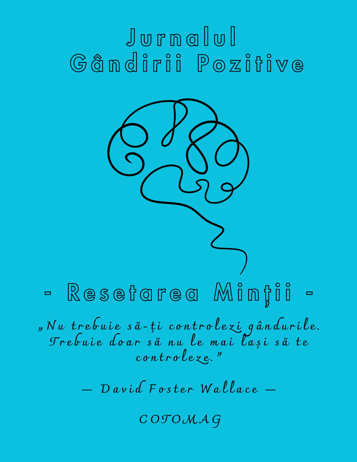 Jurnalul Gândirii Pozitive PDF – Resetarea Minții, caiet de lucru digital pentru restructurarea gândirii și mindset echilibrat, cotomag.ro